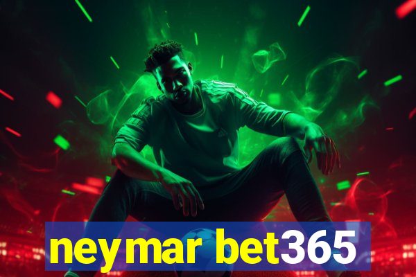 neymar bet365